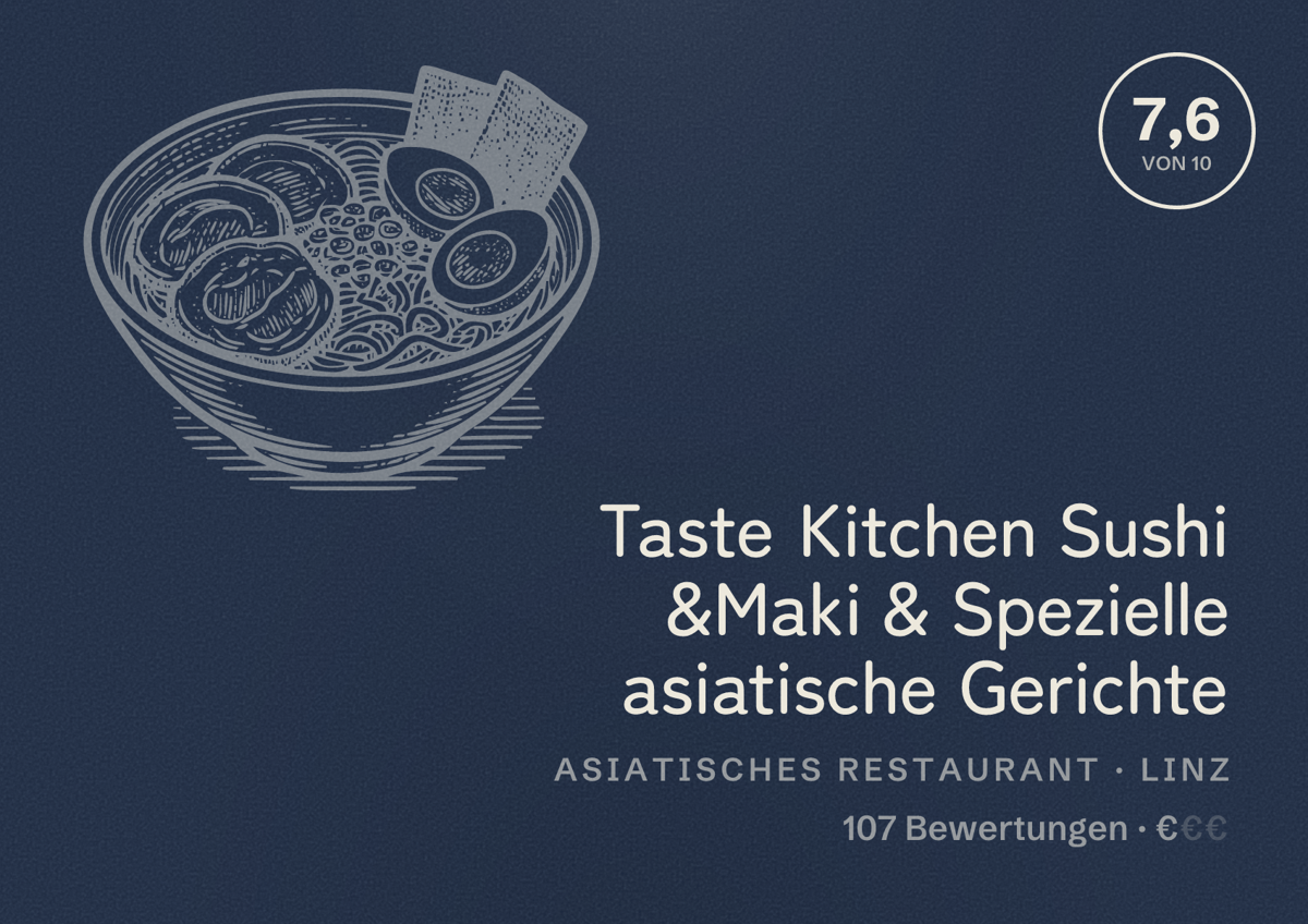 Illustriertes Poster von Taste Kitchen Sushi &Maki & Spezielle asiatische Gerichte, Asiatisches Restaurant in Linz: Bewertung 7,6 von 10 aus 107 Bewertungen, Preisniveau €