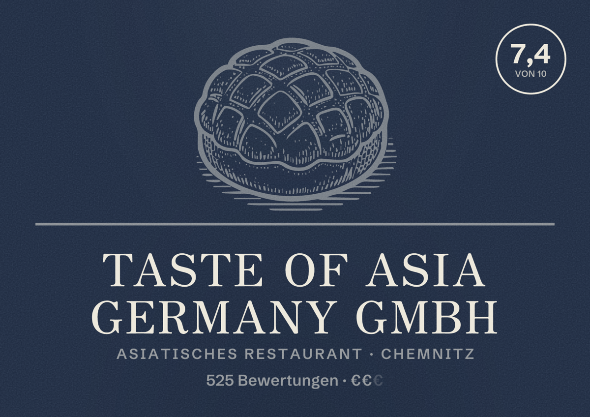 Illustriertes Poster von Taste of Asia Germany GmbH, Asiatisches Restaurant in Chemnitz: Bewertung 7,4 von 10 aus 525 Bewertungen, Preisniveau €€