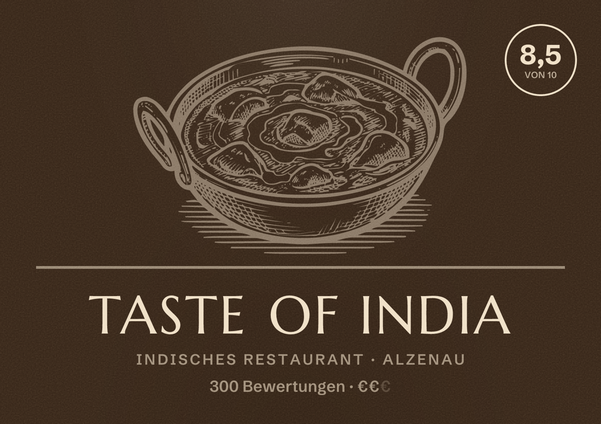 Illustriertes Poster von Taste of India, Indisches Restaurant in Alzenau: Bewertung 8,5 von 10 aus 300 Bewertungen, Preisniveau €€