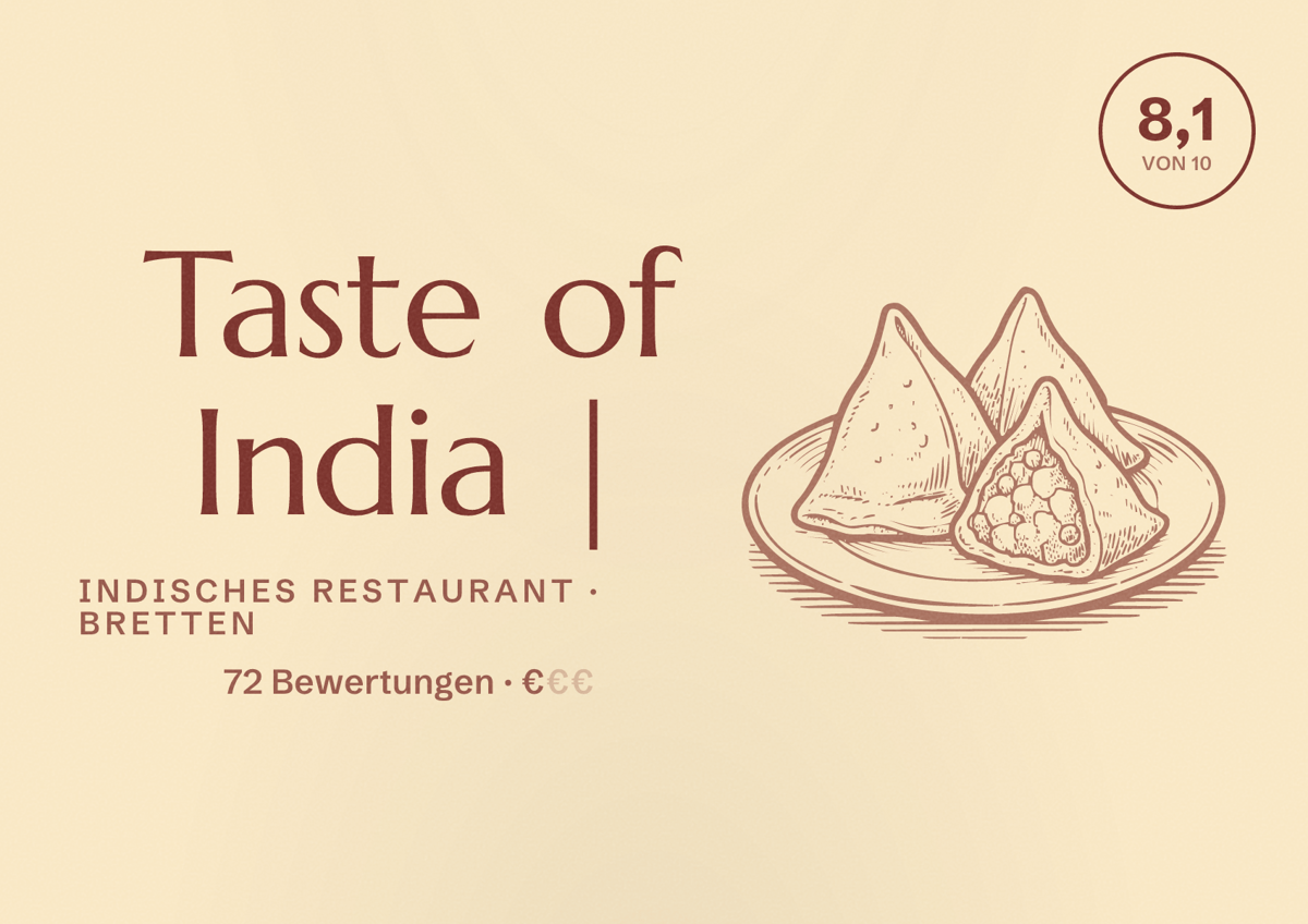 Illustriertes Poster von Taste of India |, Indisches Restaurant in Bretten: Bewertung 8,1 von 10 aus 72 Bewertungen, Preisniveau €