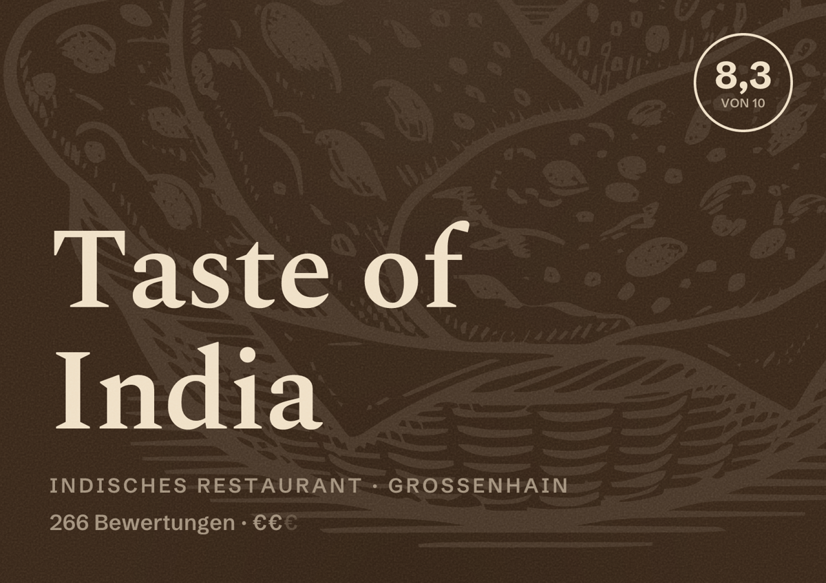 Illustriertes Poster von Taste of India, Indisches Restaurant in Großenhain: Bewertung 8,3 von 10 aus 266 Bewertungen, Preisniveau €€