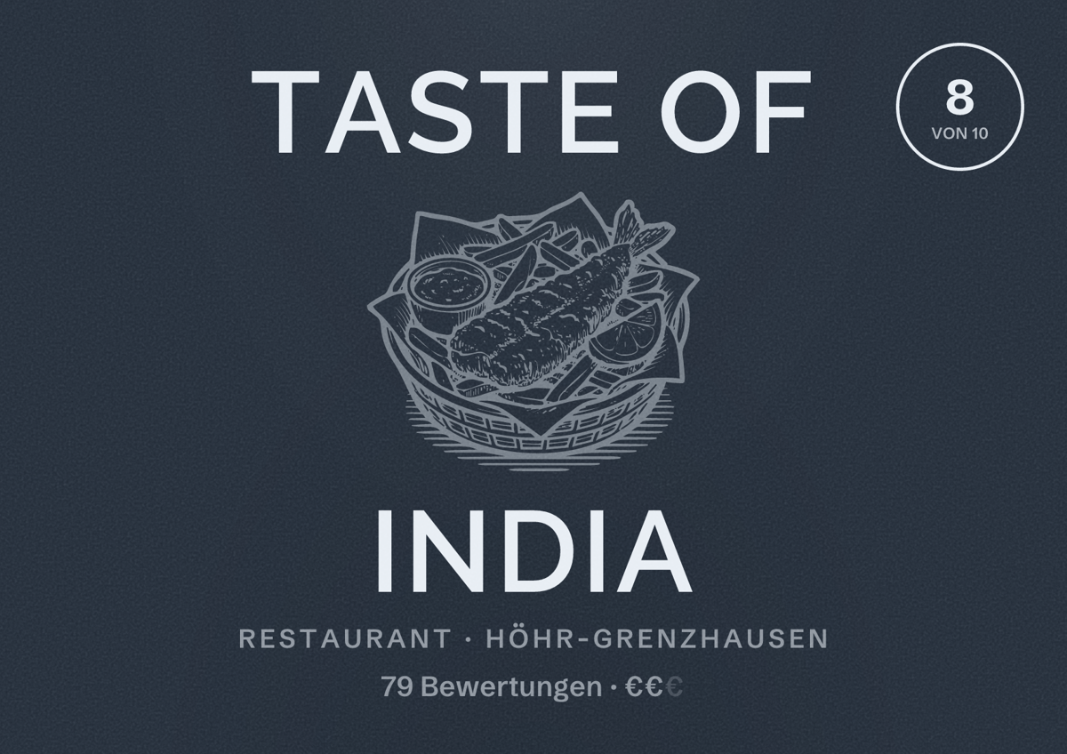 Illustriertes Poster von Taste of India, Restaurant in Höhr-Grenzhausen: Bewertung 8 von 10 aus 79 Bewertungen, Preisniveau €€