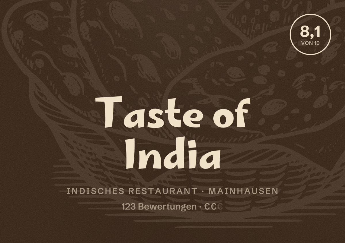 Illustriertes Poster von Taste of India, Indisches Restaurant in Mainhausen: Bewertung 8,1 von 10 aus 123 Bewertungen, Preisniveau €€