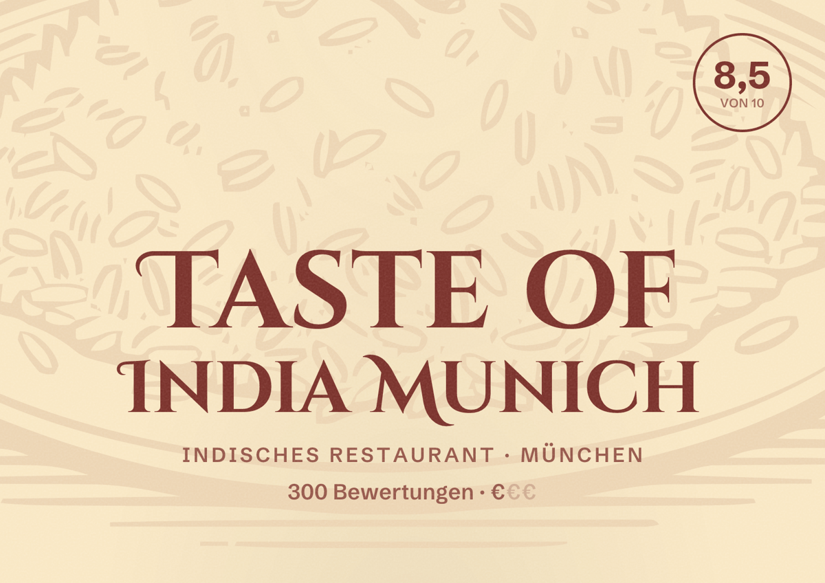 Illustriertes Poster von Taste of India Munich, Indisches Restaurant in München: Bewertung 8,5 von 10 aus 300 Bewertungen, Preisniveau €