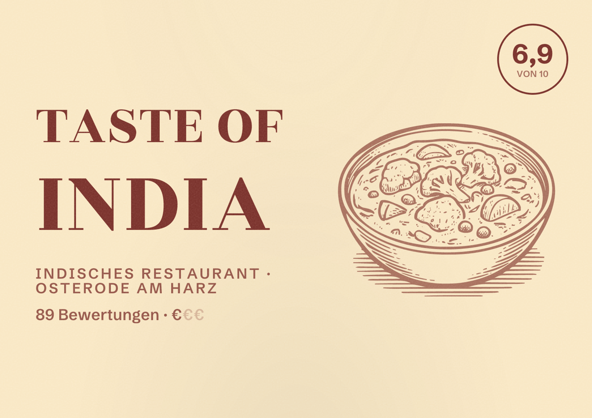Illustriertes Poster von Taste of India, Indisches Restaurant in Osterode am Harz: Bewertung 6,9 von 10 aus 89 Bewertungen, Preisniveau €