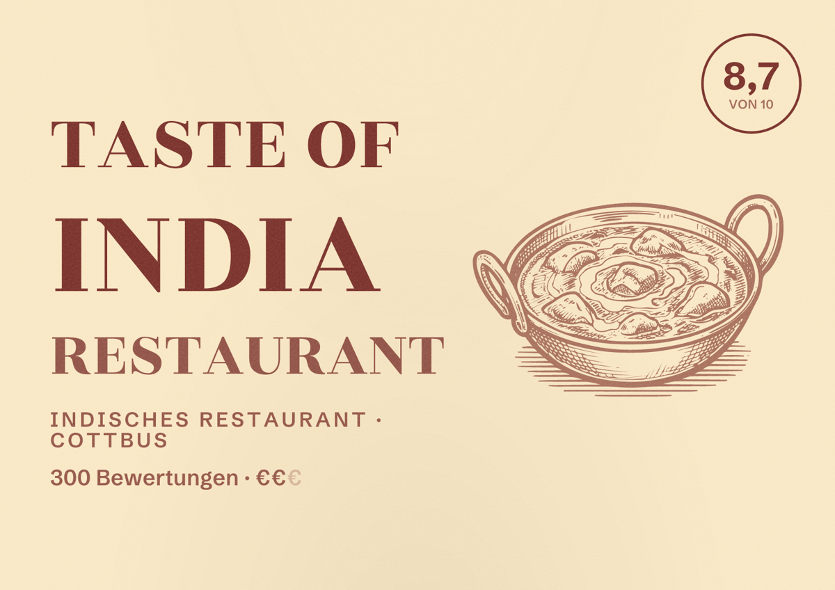 Illustriertes Poster von Taste of India Restaurant, Indisches Restaurant in Cottbus: Bewertung 8,7 von 10 aus 300 Bewertungen, Preisniveau €€