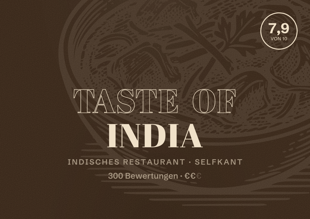 Illustriertes Poster von Taste of India, Indisches Restaurant in Selfkant: Bewertung 7,9 von 10 aus 300 Bewertungen, Preisniveau €€