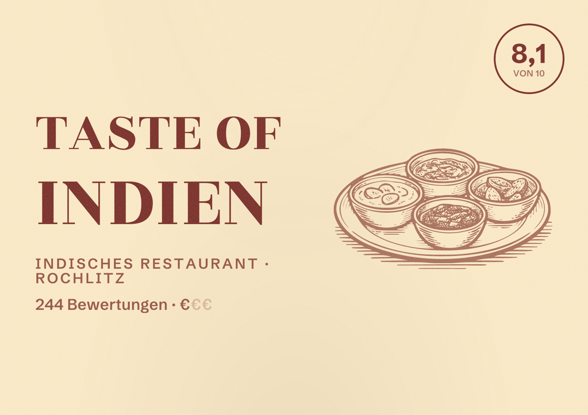 Illustriertes Poster von Taste of Indien, Indisches Restaurant in Rochlitz: Bewertung 8,1 von 10 aus 244 Bewertungen, Preisniveau €