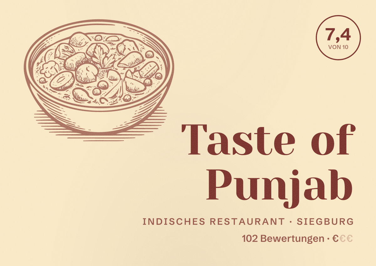 Illustriertes Poster von Taste of Punjab, Indisches Restaurant in Siegburg: Bewertung 7,4 von 10 aus 102 Bewertungen, Preisniveau €