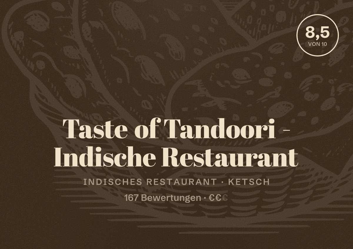 Illustriertes Poster von Taste of Tandoori - Indische Restaurant, Indisches Restaurant in Ketsch: Bewertung 8,5 von 10 aus 167 Bewertungen, Preisniveau €€