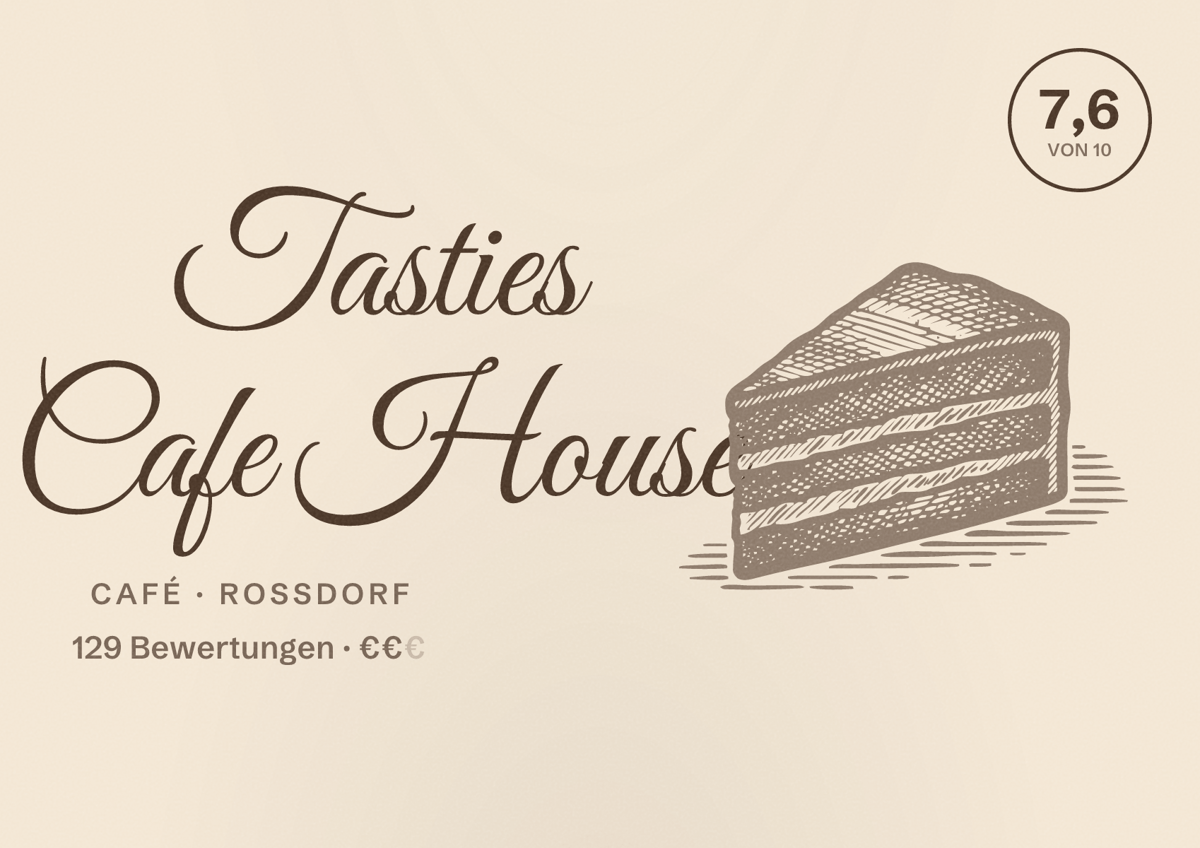 Illustriertes Poster von Tasties Cafe House, Café in Roßdorf: Bewertung 7,6 von 10 aus 129 Bewertungen, Preisniveau €€