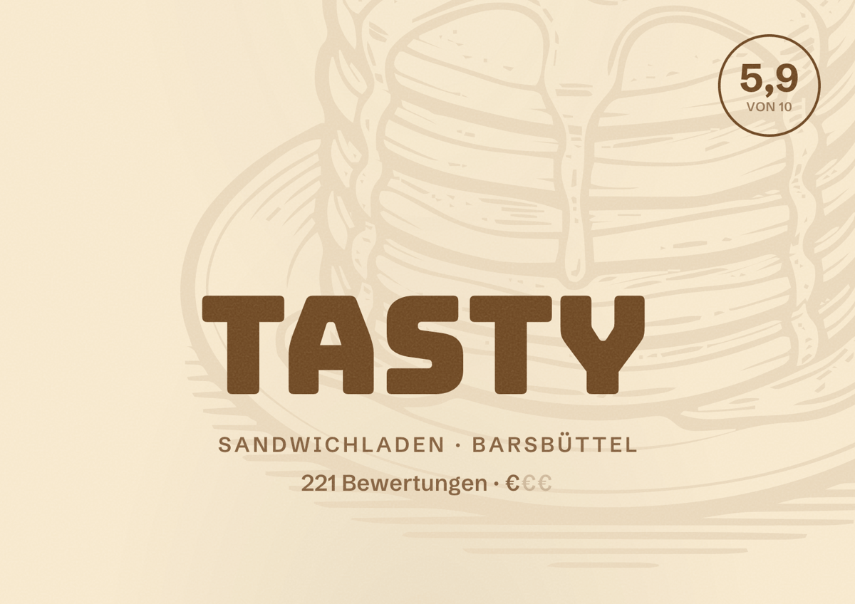 Illustriertes Poster von TASTY, Sandwichladen in Barsbüttel: Bewertung 5,9 von 10 aus 221 Bewertungen, Preisniveau €