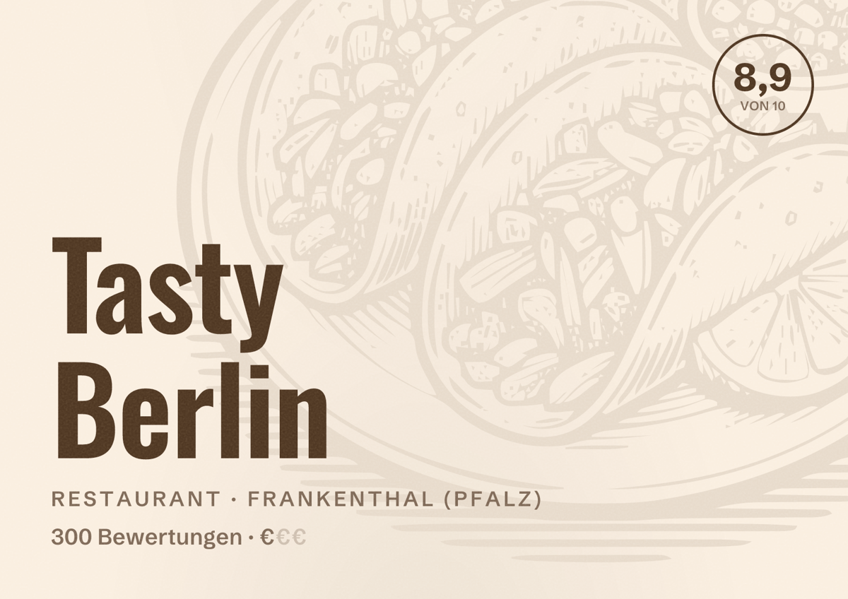 Illustriertes Poster von Tasty Berlin, Restaurant in Frankenthal (Pfalz): Bewertung 8,9 von 10 aus 300 Bewertungen, Preisniveau €
