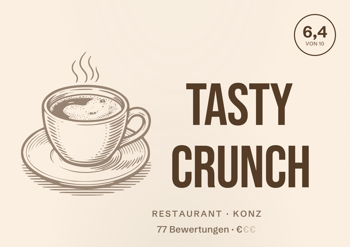 Illustriertes Poster von Tasty Crunch, Restaurant in Konz: Bewertung 6,4 von 10 aus 77 Bewertungen, Preisniveau €