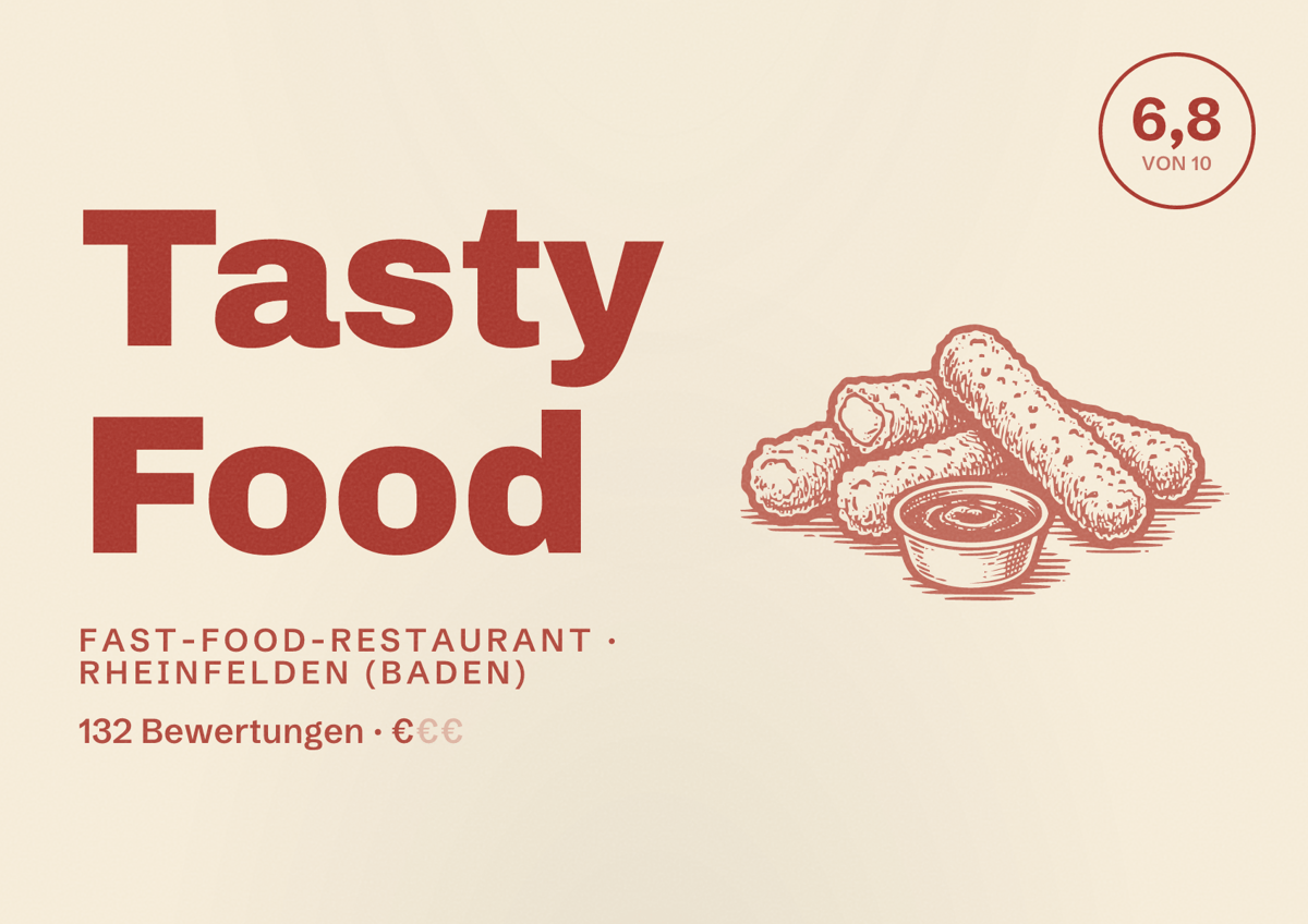 Illustriertes Poster von Tasty Food, Fast-Food-Restaurant in Rheinfelden (Baden): Bewertung 6,8 von 10 aus 132 Bewertungen, Preisniveau €