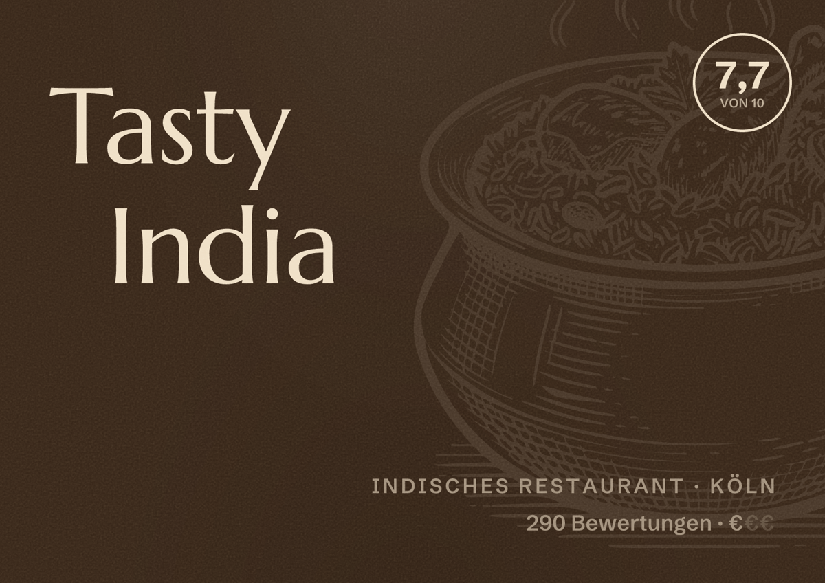 Illustriertes Poster von Tasty India, Indisches Restaurant in Köln: Bewertung 7,7 von 10 aus 290 Bewertungen, Preisniveau €