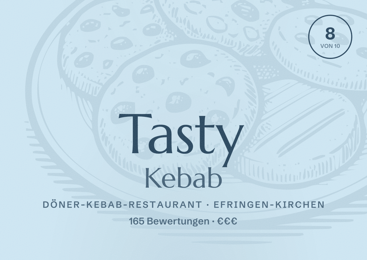 Illustriertes Poster von Tasty Kebab, Döner-Kebab-Restaurant in Efringen-Kirchen: Bewertung 8 von 10 aus 165 Bewertungen, Preisniveau €€€