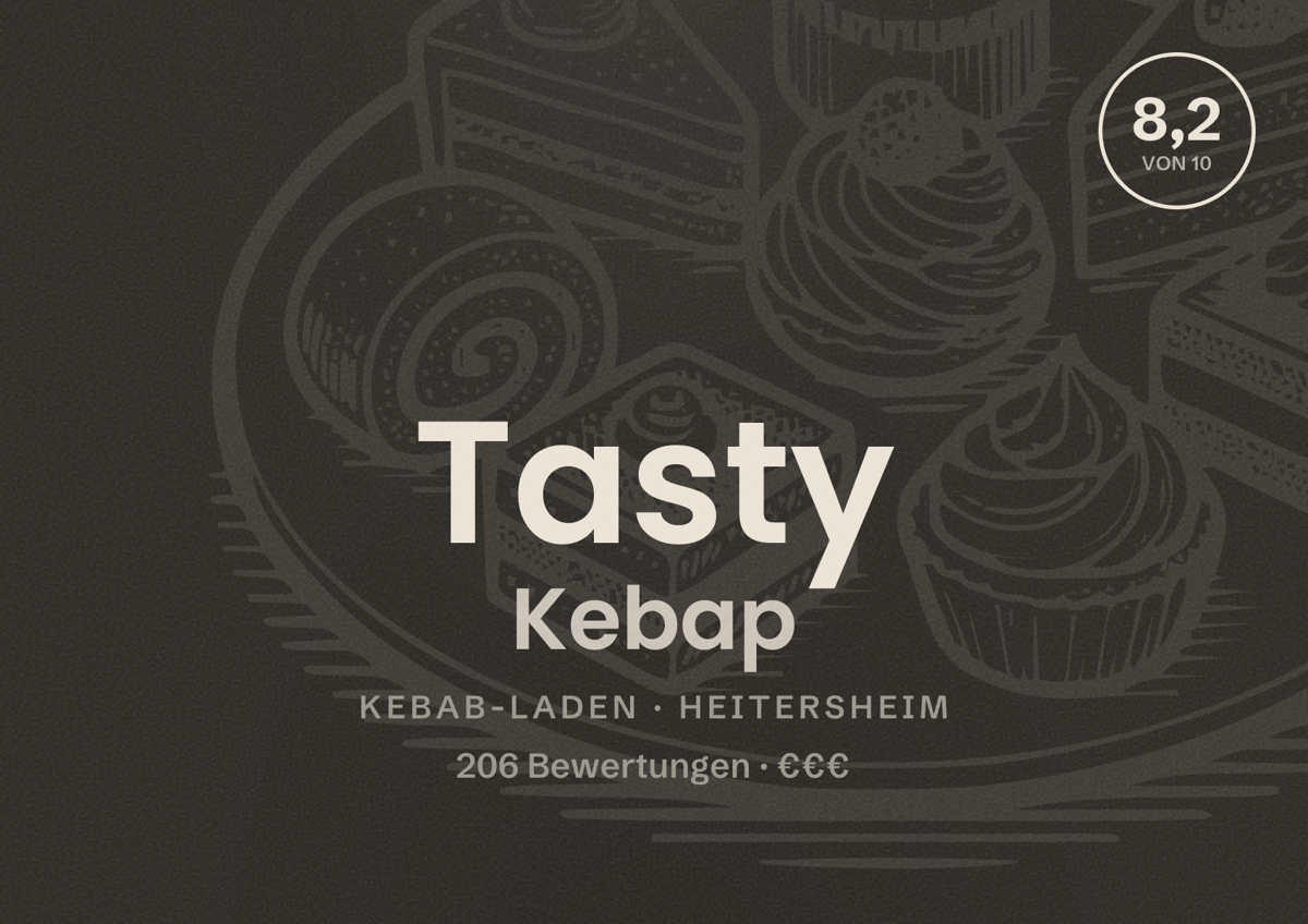 Illustriertes Poster von Tasty Kebap, Kebab-Laden in Heitersheim: Bewertung 8,2 von 10 aus 206 Bewertungen, Preisniveau €€€