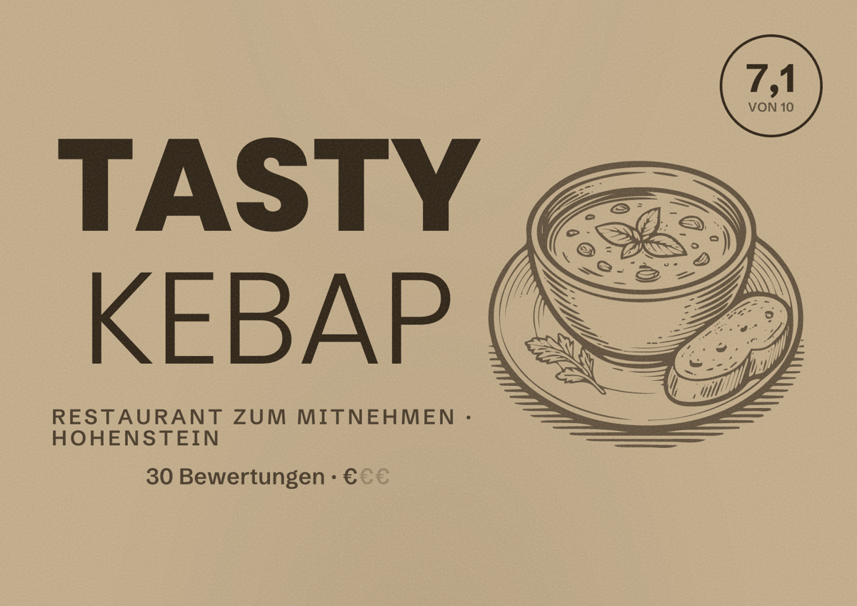 Illustriertes Poster von TASTY KEBAP, Restaurant zum Mitnehmen in Hohenstein: Bewertung 7,1 von 10 aus 30 Bewertungen, Preisniveau €
