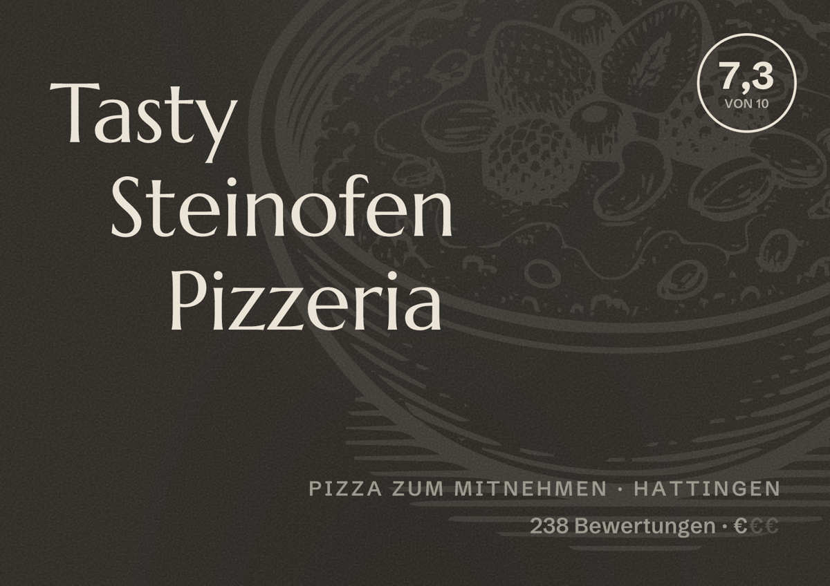 Illustriertes Poster von Tasty Steinofen Pizzeria, Pizza zum Mitnehmen in Hattingen: Bewertung 7,3 von 10 aus 238 Bewertungen, Preisniveau €
