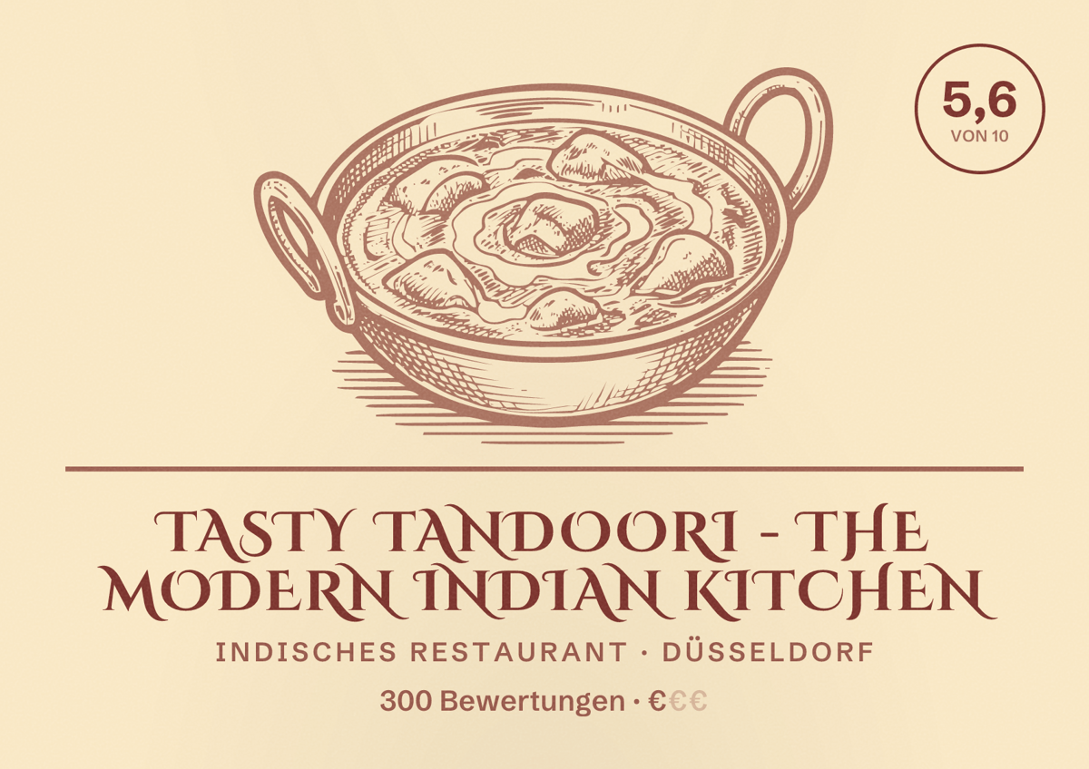 Illustriertes Poster von Tasty Tandoori - The Modern Indian Kitchen, Indisches Restaurant in Düsseldorf: Bewertung 5,6 von 10 aus 300 Bewertungen, Preisniveau €