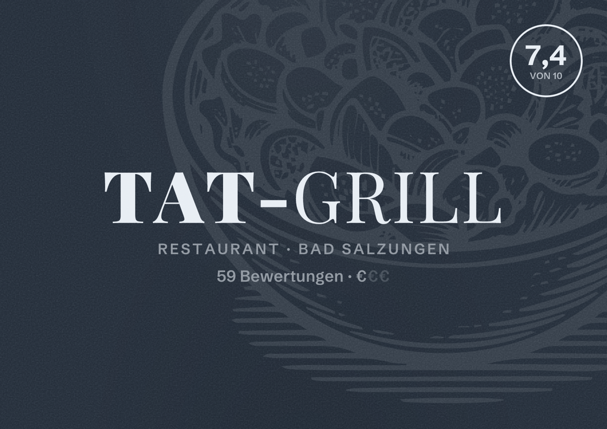 Illustriertes Poster von Tat-Grill, Restaurant in Bad Salzungen: Bewertung 7,4 von 10 aus 59 Bewertungen, Preisniveau €