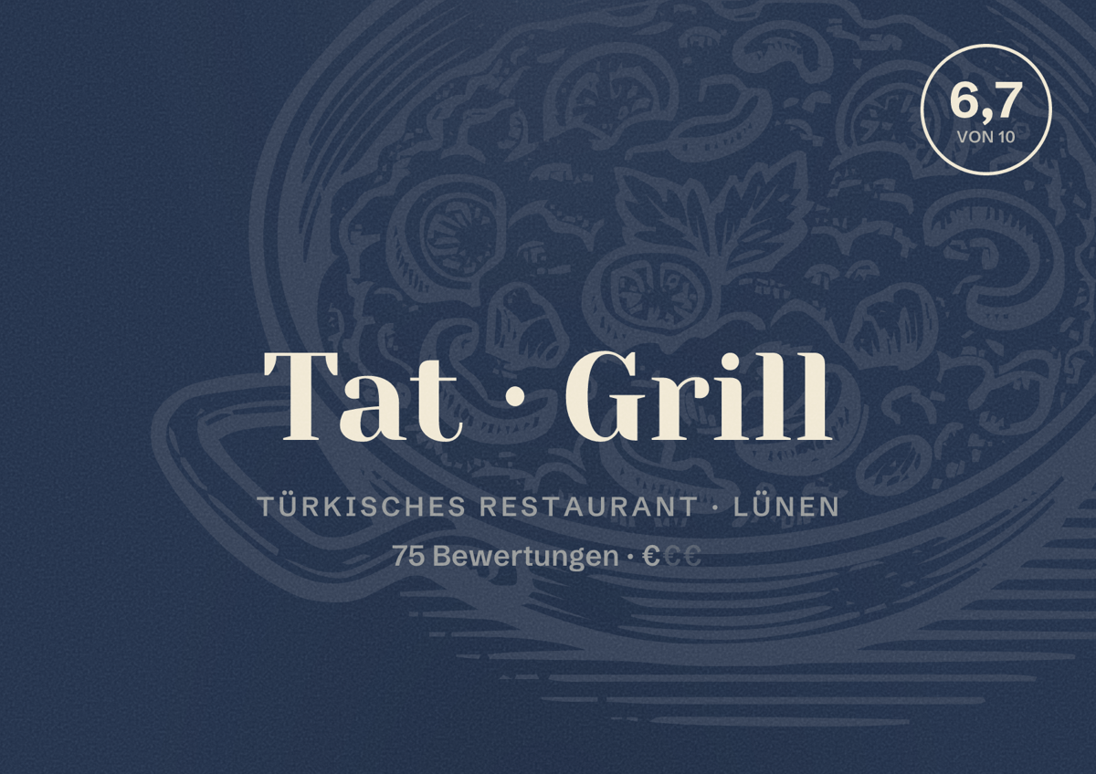 Illustriertes Poster von Tat Grill, Türkisches Restaurant in Lünen: Bewertung 6,7 von 10 aus 75 Bewertungen, Preisniveau €