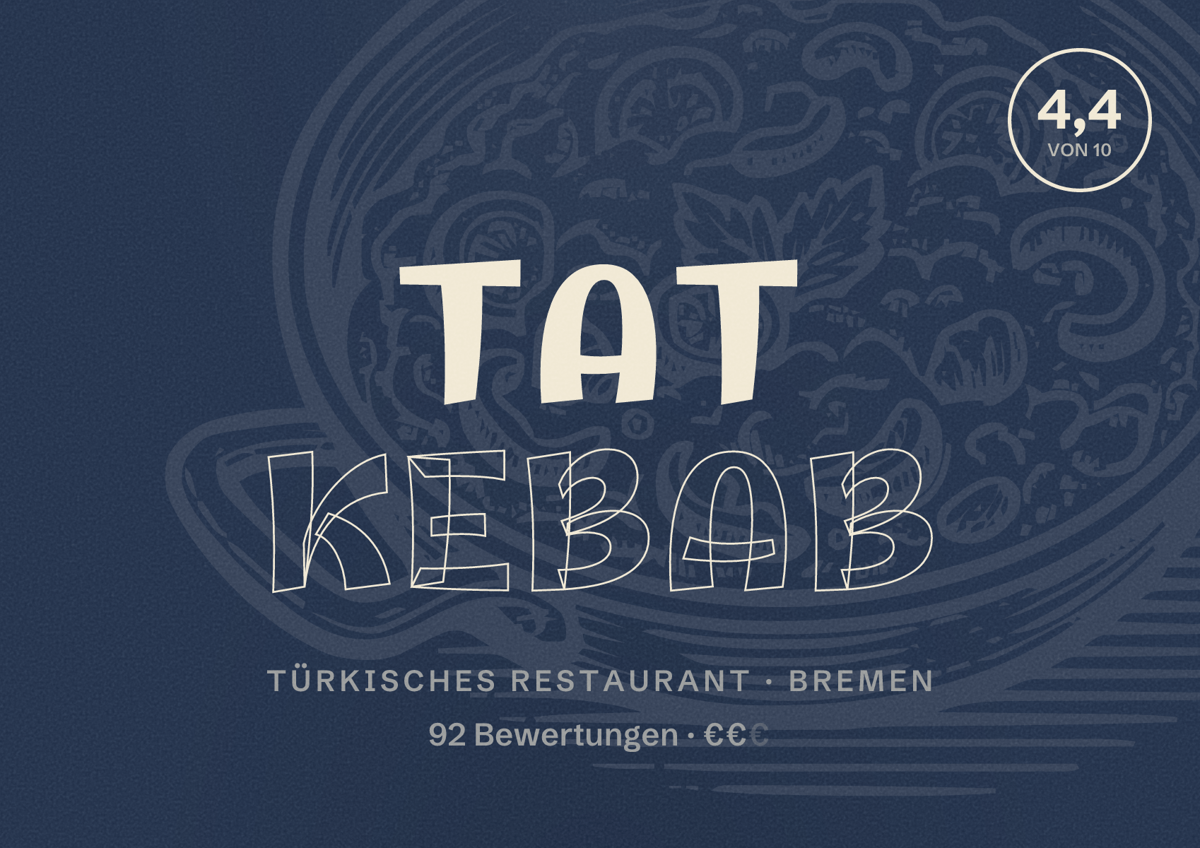Illustriertes Poster von Tat Kebab, Türkisches Restaurant in Bremen: Gästebewertung 4,4 von 10 aus 92 Bewertungen