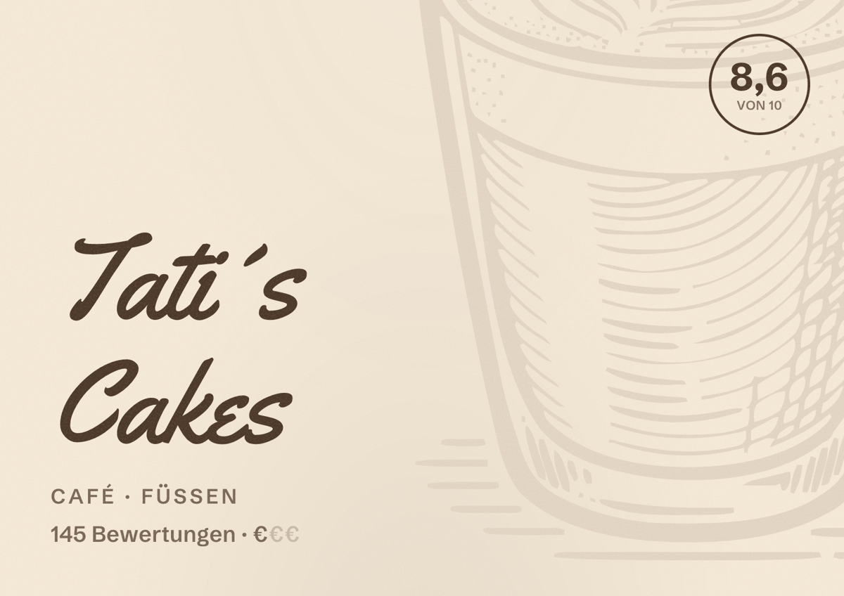Illustriertes Poster von Tati´s Cakes, Café in Füssen: Bewertung 8,6 von 10 aus 145 Bewertungen, Preisniveau €