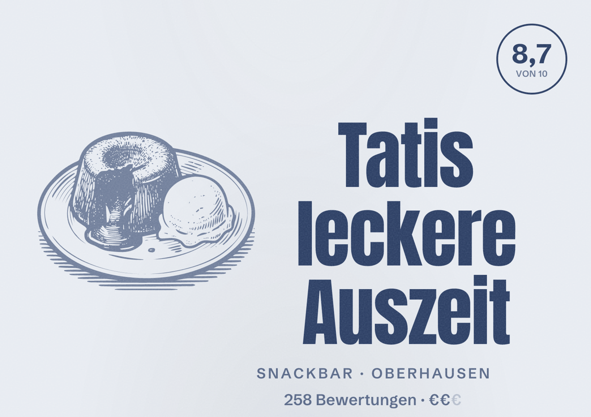 Illustriertes Poster von Tatis leckere Auszeit, Snackbar in Oberhausen: Gästebewertung 8,7 von 10 aus 258 Bewertungen