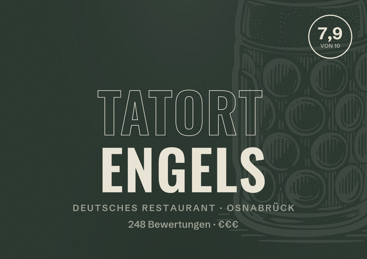 Illustriertes Poster von Tatort Engels, Deutsches Restaurant in Osnabrück: Gästebewertung 7,9 von 10 aus 248 Bewertungen