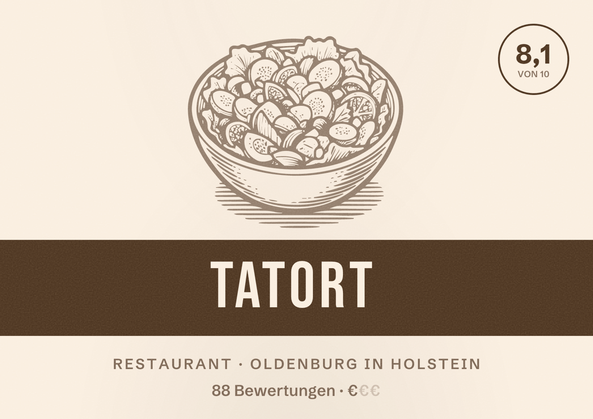 Illustriertes Poster von Tatort, Restaurant in Oldenburg in Holstein: Bewertung 8,1 von 10 aus 88 Bewertungen, Preisniveau €