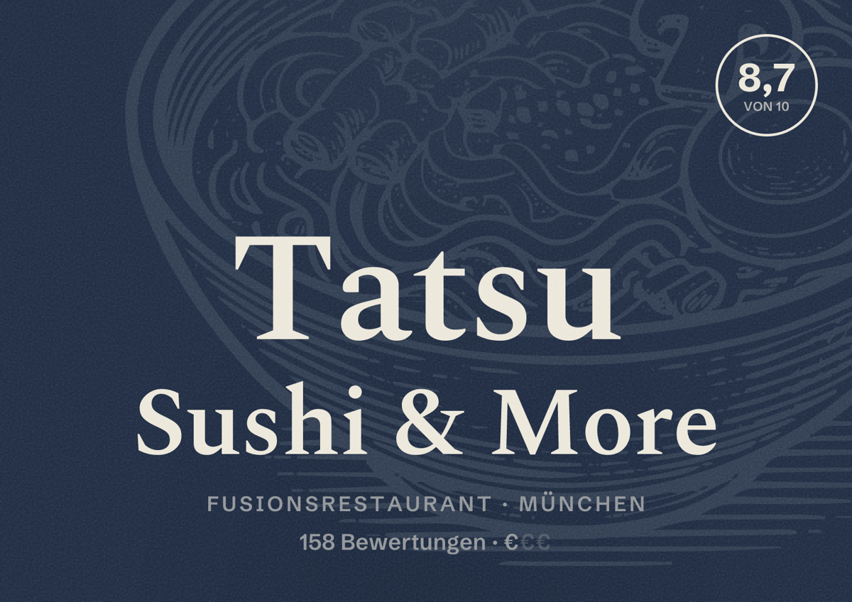 Illustriertes Poster von Tatsu Sushi & More, Fusionsrestaurant in München: Bewertung 8,7 von 10 aus 158 Bewertungen, Preisniveau €