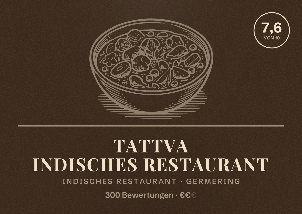 Illustriertes Poster von Tattva Indisches Restaurant, Indisches Restaurant in Germering: Bewertung 7,6 von 10 aus 300 Bewertungen, Preisniveau €€