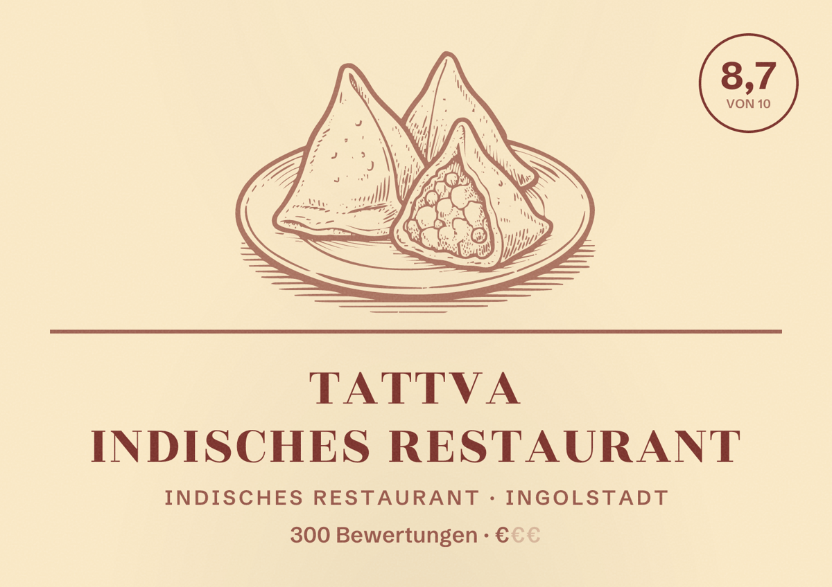 Illustriertes Poster von Tattva Indisches Restaurant, Indisches Restaurant in Ingolstadt: Bewertung 8,7 von 10 aus 300 Bewertungen, Preisniveau €