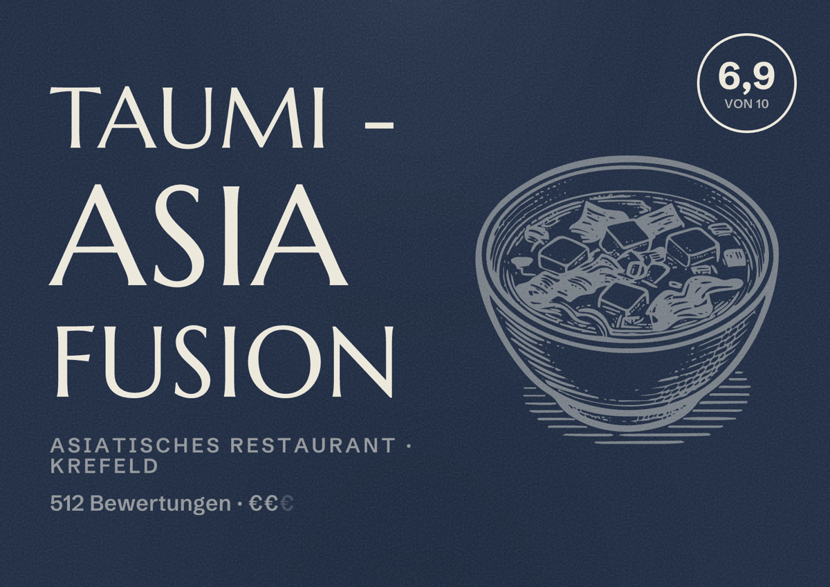 Illustriertes Poster von Taumi - Asia Fusion, Asiatisches Restaurant in Krefeld: Bewertung 6,9 von 10 aus 512 Bewertungen, Preisniveau €€