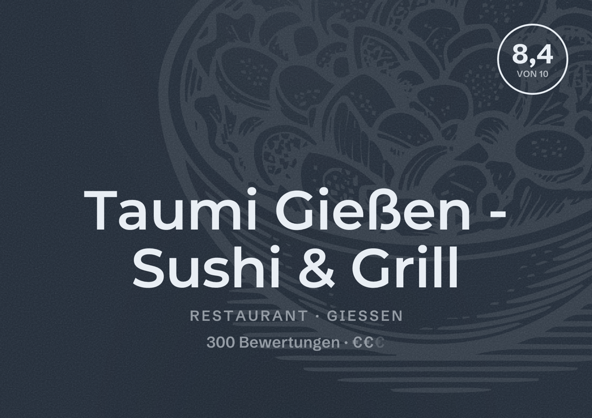 Illustriertes Poster von Taumi Gießen - Sushi & Grill, Restaurant in Gießen: Bewertung 8,4 von 10 aus 300 Bewertungen, Preisniveau €€