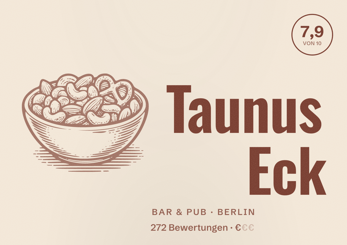 Illustriertes Poster von Taunus Eck, Bar & Pub in Berlin: Bewertung 7,9 von 10 aus 272 Bewertungen, Preisniveau €