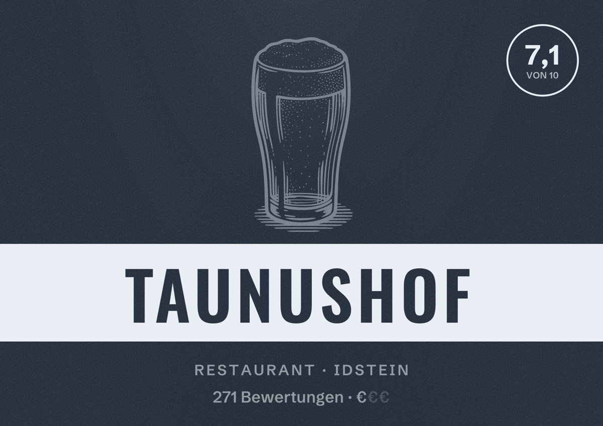 Illustriertes Poster von Taunushof, Restaurant in Idstein: Bewertung 7,1 von 10 aus 271 Bewertungen, Preisniveau €