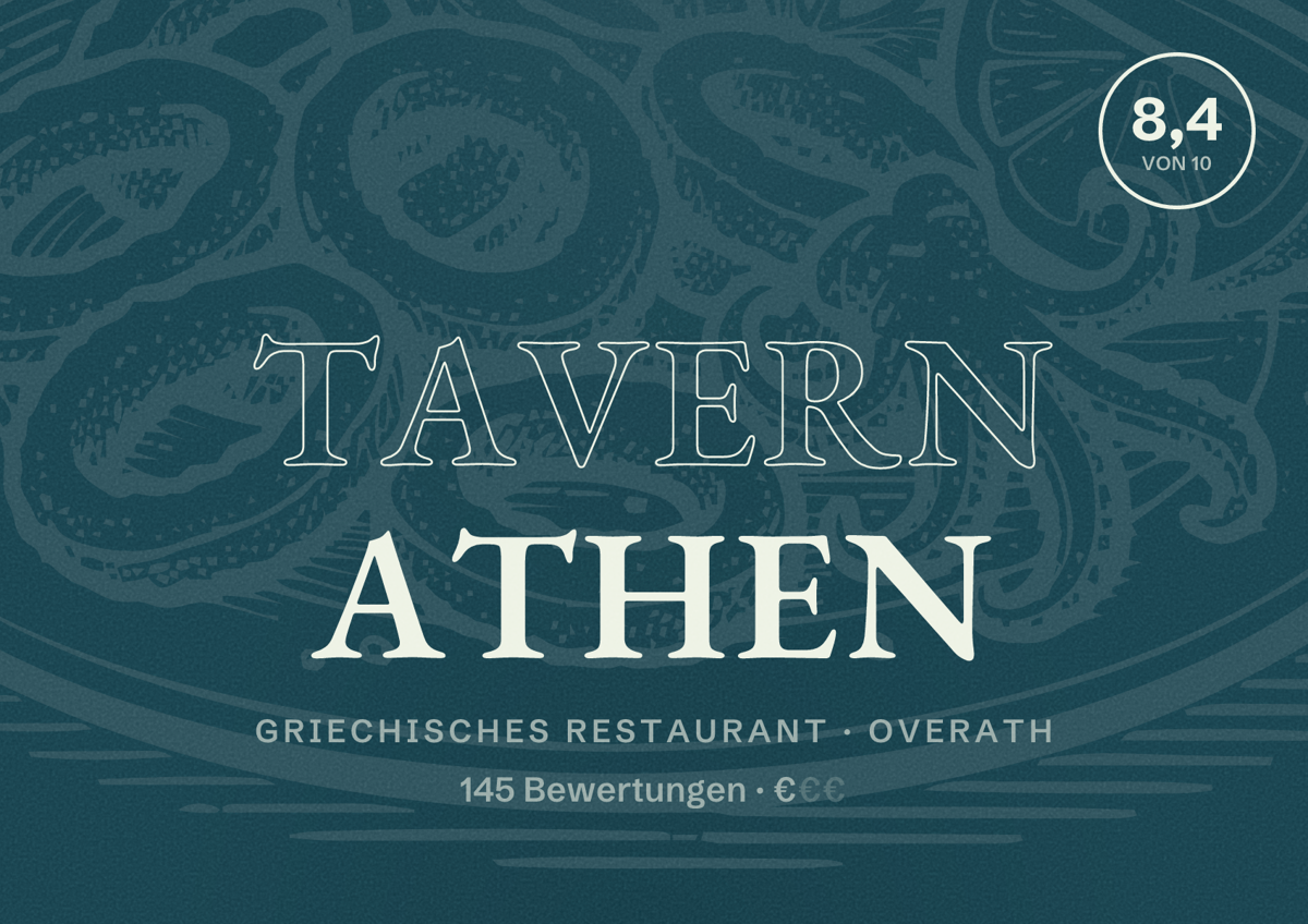 Illustriertes Poster von Tavern Athen, Griechisches Restaurant in Overath: Bewertung 8,4 von 10 aus 145 Bewertungen, Preisniveau €