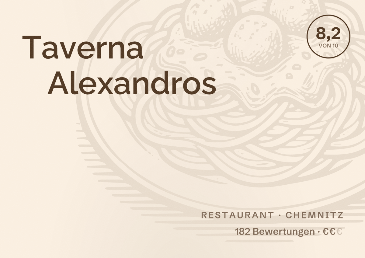 Illustriertes Poster von Taverna Alexandros, Restaurant in Chemnitz: Bewertung 8,2 von 10 aus 182 Bewertungen, Preisniveau €€