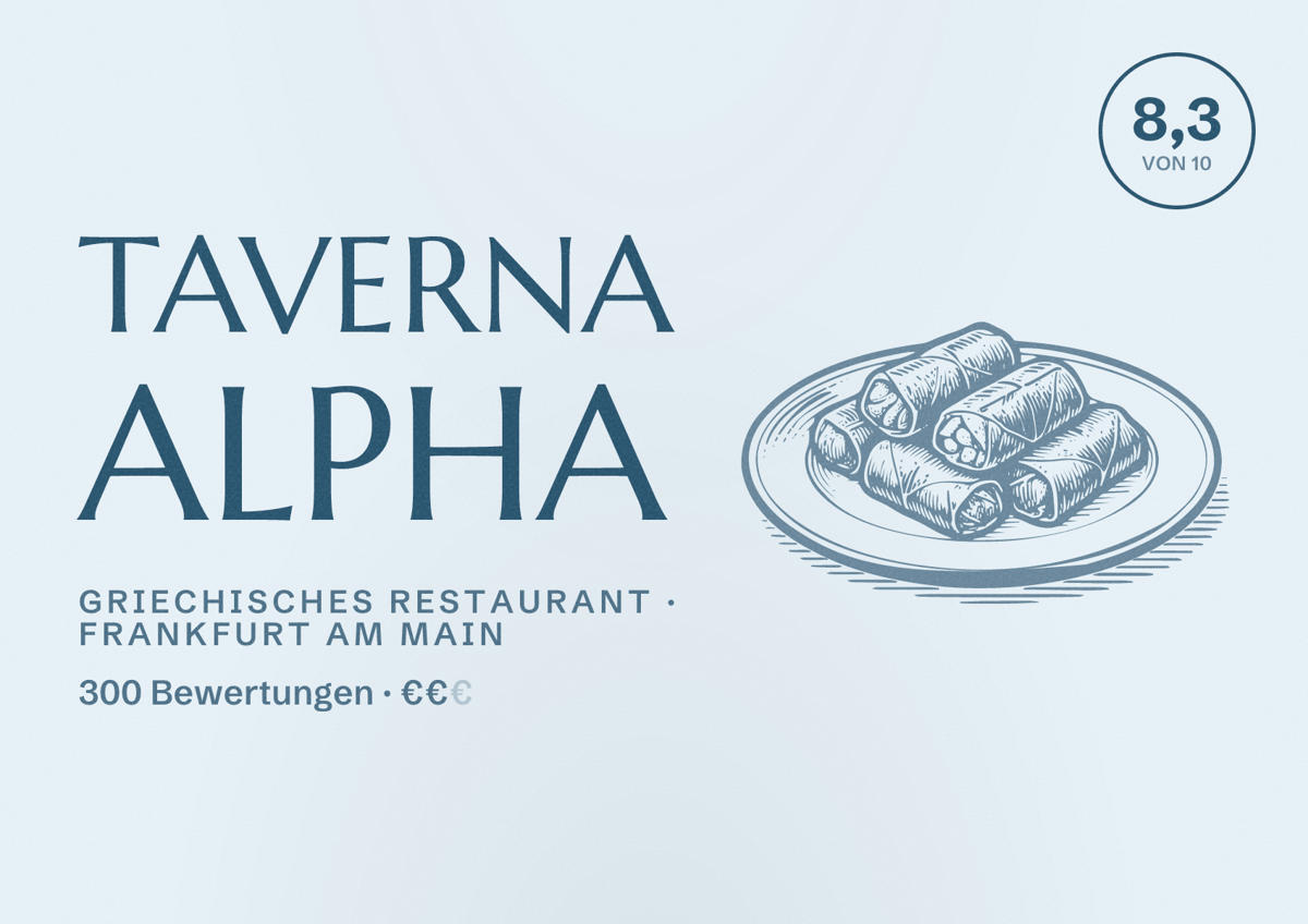 Illustriertes Poster von Taverna Alpha, Griechisches Restaurant in Frankfurt am Main: Bewertung 8,3 von 10 aus 300 Bewertungen, Preisniveau €€