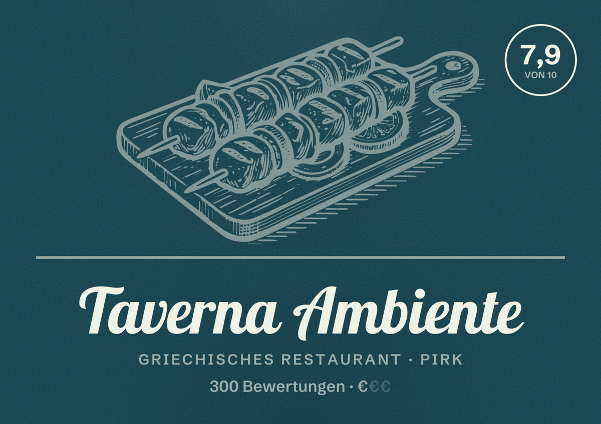 Illustriertes Poster von Taverna Ambiente, Griechisches Restaurant in Pirk: Bewertung 7,9 von 10 aus 300 Bewertungen, Preisniveau €