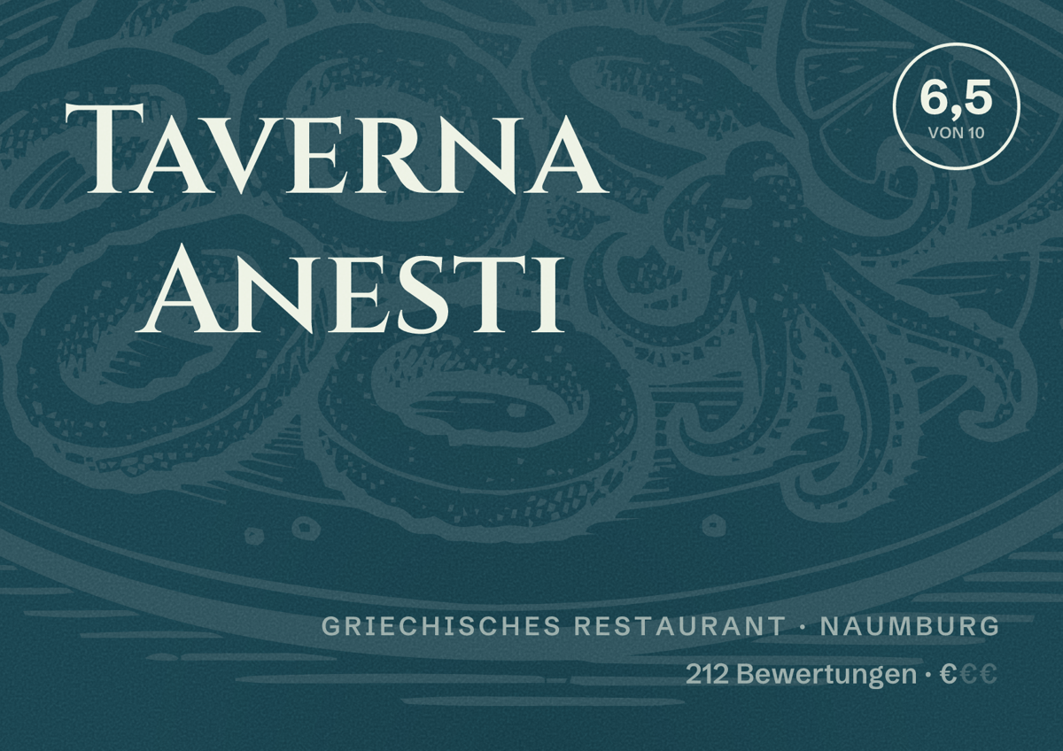 Illustriertes Poster von Taverna Anesti, Griechisches Restaurant in Naumburg: Bewertung 6,5 von 10 aus 212 Bewertungen, Preisniveau €