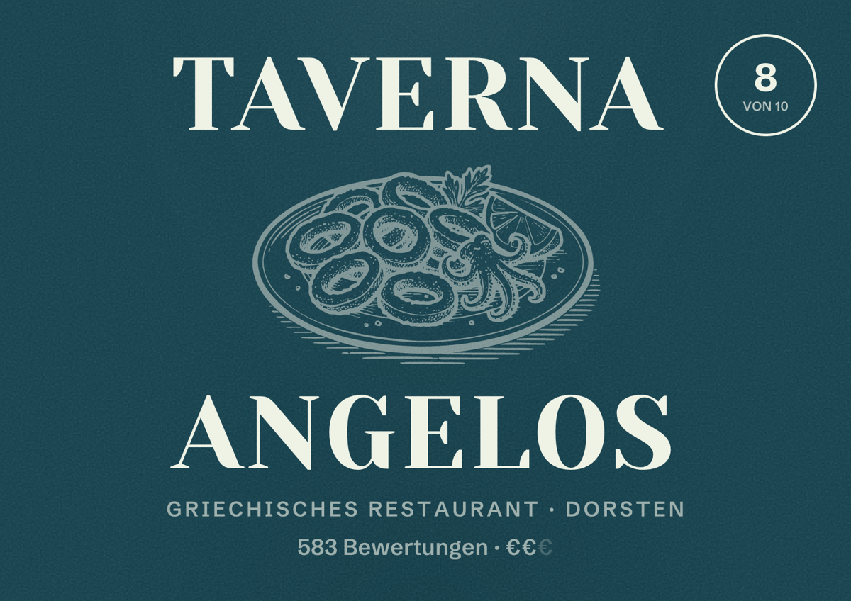 Illustriertes Poster von Taverna Angelos, Griechisches Restaurant in Dorsten: Bewertung 8,0 von 10 aus 583 Bewertungen, Preisniveau €€