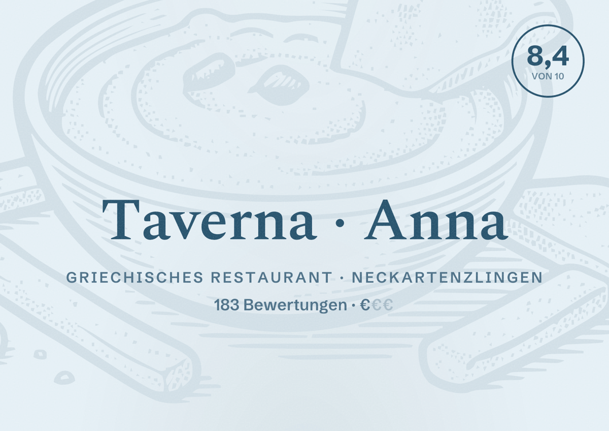Illustriertes Poster von Taverna Anna, Griechisches Restaurant in Neckartenzlingen: Bewertung 8,4 von 10 aus 183 Bewertungen, Preisniveau €