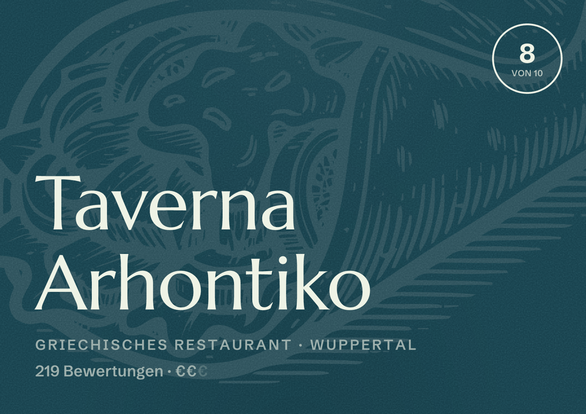 Illustriertes Poster von Taverna Arhontiko, Griechisches Restaurant in Wuppertal: Bewertung 8 von 10 aus 219 Bewertungen, Preisniveau €€