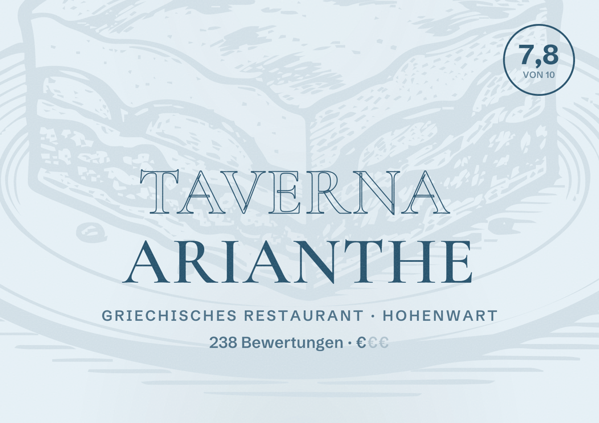 Illustriertes Poster von Taverna Arianthe, Griechisches Restaurant in Hohenwart: Bewertung 7,8 von 10 aus 238 Bewertungen, Preisniveau €