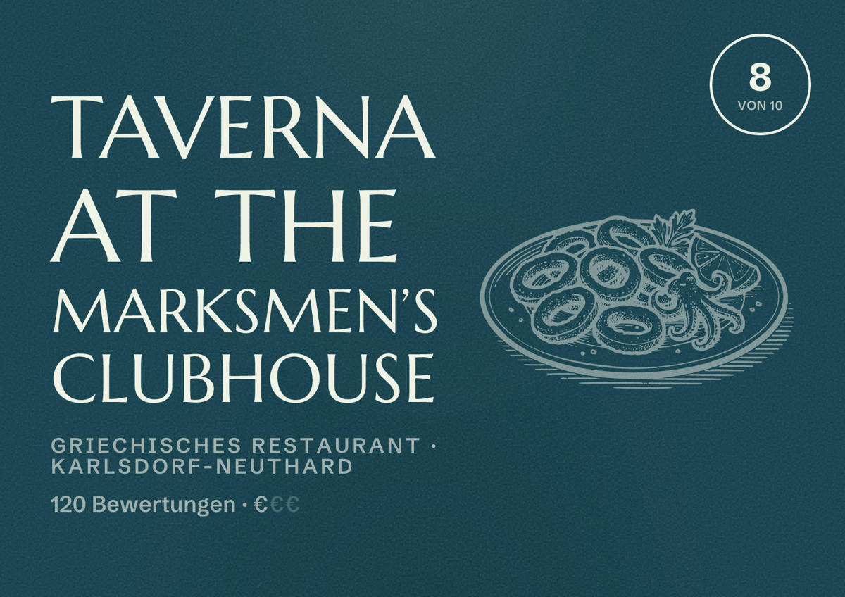 Illustriertes Poster von Taverna at the Marksmen’s Clubhouse, Griechisches Restaurant in Karlsdorf-Neuthard: Bewertung 8 von 10 aus 120 Bewertungen, Preisniveau €