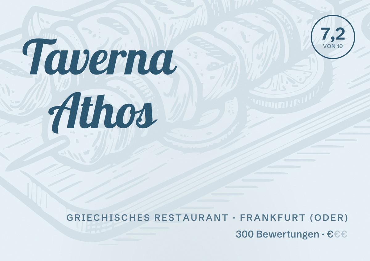 Illustriertes Poster von Taverna Athos, Griechisches Restaurant in Frankfurt (Oder): Bewertung 7,2 von 10 aus 300 Bewertungen, Preisniveau €